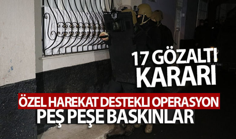 Adana'da PKK/KCK operasyonu: 17 gözaltı kararı - Adana’da terör örgütü PKK/KCK’ya yönelik yürütülen soruşturmada 17 kişi hakkında gözaltı kararı verildi. Şafak vakti TEM özel timi ve özel harekat polislerinin de katılımıyla yapılan operasyonda çok sayıda kişi yakalanarak gözaltına alındı.