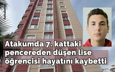 Atakum'da 7. kattaki pencereden düşen lise öğrencisi hayatını kaybetti