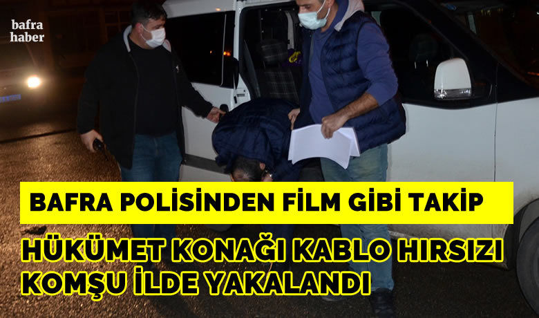Bafra Hükümet Konağı kablo hırsızı yakalandı - Samsun’un Bafra ilçesinde yapımı devam eden yeni hükümet konağı inşaatından 250 bin lira değerinde kablo çalan şüphelilerden firari şahıs Amasya’da yakalandı.