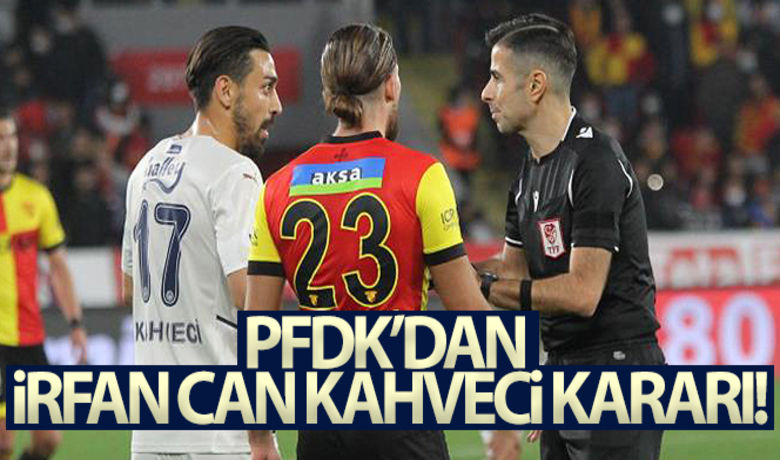 İrfan Can Kahveci'ye 2 maç ceza - PFDK, Fenerbahçeli oyuncu İrfan Can Kahveci'ye 2 maç men cezası verdi.