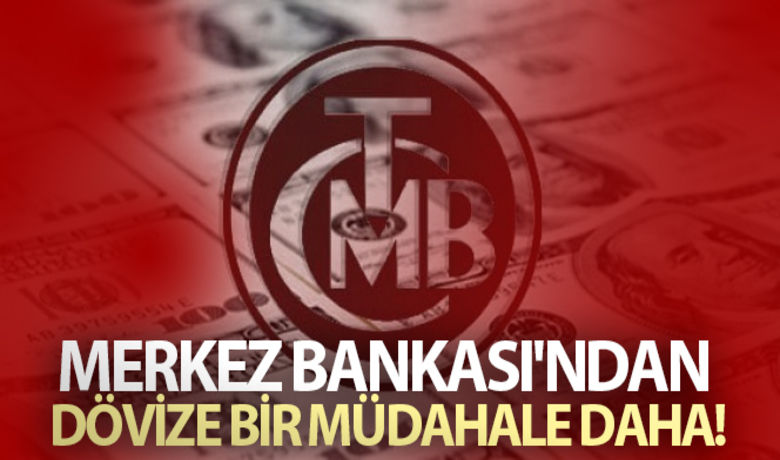 Merkez Bankası'ndan dövize bir müdahale daha! - Türkiye Cumhuriyet Merkez Bankası, piyasaya satım yönünde dövize doğrudan müdahale edildiğini açıkladı.
