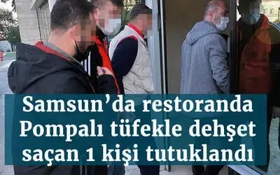 Pompalı tüfekle dehşet saçan 1 kişi tutuklandı, 2 kişiye adli kontrol