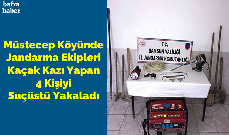 Müstecep Köyünde Jandarma Ekipleri KaçakKazı Yapan 4 Kişiyi Suçüstü Yakaladı