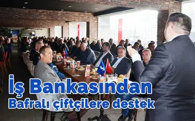 İş Bankasından Bafralı Çiftçilere Destek