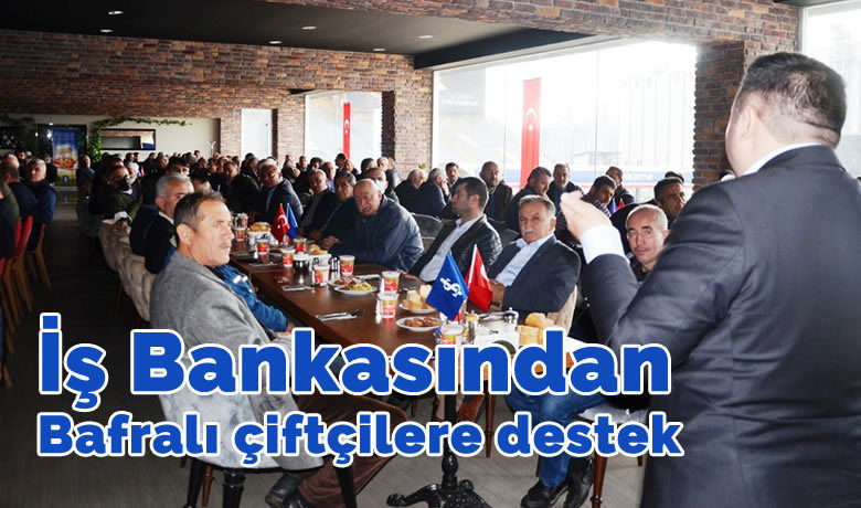 İş Bankasından Bafralı Çiftçilere Destek