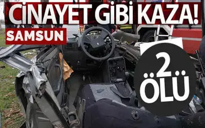 Samsun'da cinayet gibi kaza: 2 ölü