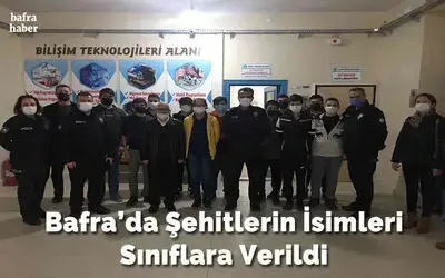 Bafra'da Şehitlerin isimleri sınıflara verildi