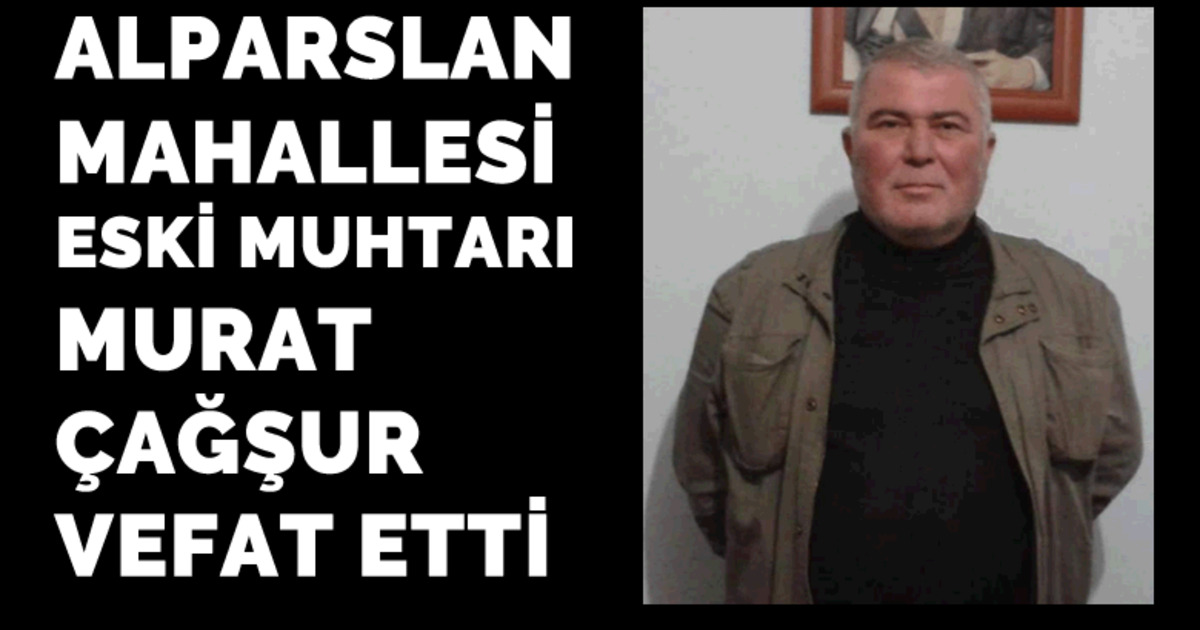 Murat Çağşur Vefat Etti