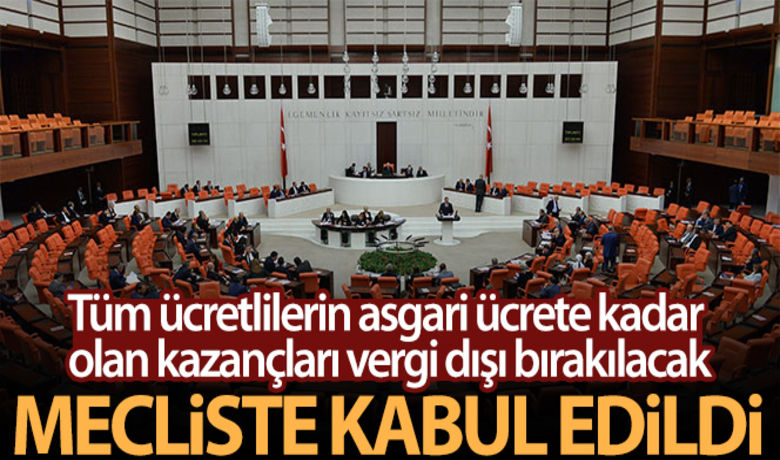 Tüm çalışanlara damga ve gelirvergisi istisnası getiren teklif kabul edildi - Tüm çalışanların ücretlerinden damga ve gelir vergisi istisnası getiren teklif kabul edildi.