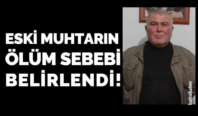 Eski Muhtar Murat Çağşur'un ölüm sebebi belirlendi - Samsun’da içtiği metil alkolden zehirlenen bir kişi kaldırıldığı hastanede hayatını kaybetti.