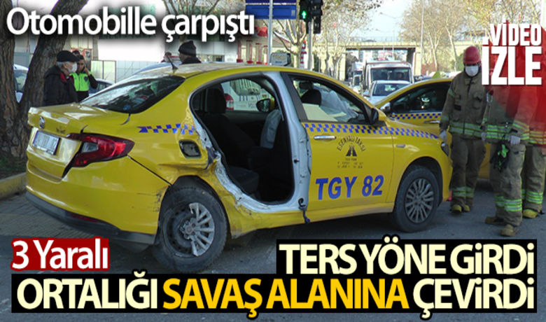 Tuzla'da ters yöne giren taksisürücüsü ortalığı savaş alanına çevirdi - Tuzla’da ters yöne giren taksi ile karşı yönden gelen otomobil çarpıştı. Kazada taksi içerisinde bulunan 3 kişi yaralandı.