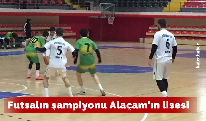 Futsalın Şampiyonu Alaçam’ın Lisesi