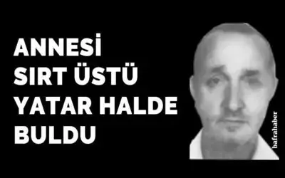 Bafra'da bir kişi evinde ölü bulundu