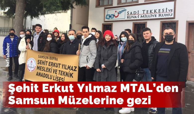Şehit Erkut Yılmaz Mtal’den Samsun Müzelerine Gezi