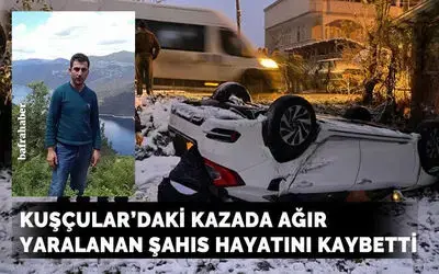 Kuşçular'daki zincirleme kazada ağır yaralanan şahıs hayatını kaybetti