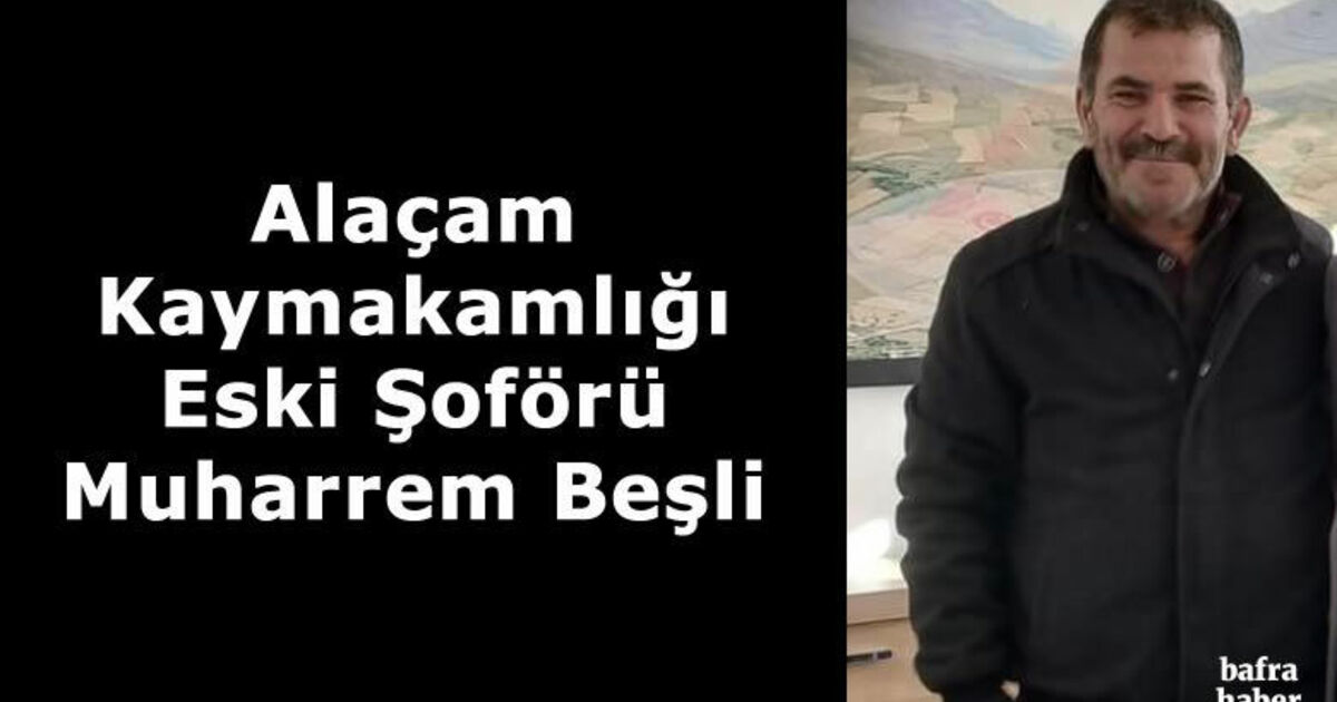 Muharrem Beşli Vefat Etti 