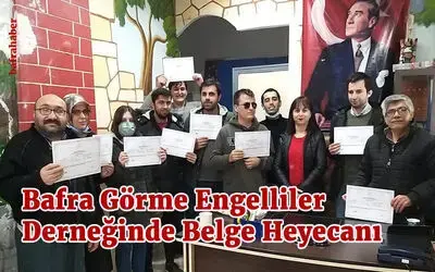 Bafra Görme Engelliler Derneğinde Belge Heyecanı
