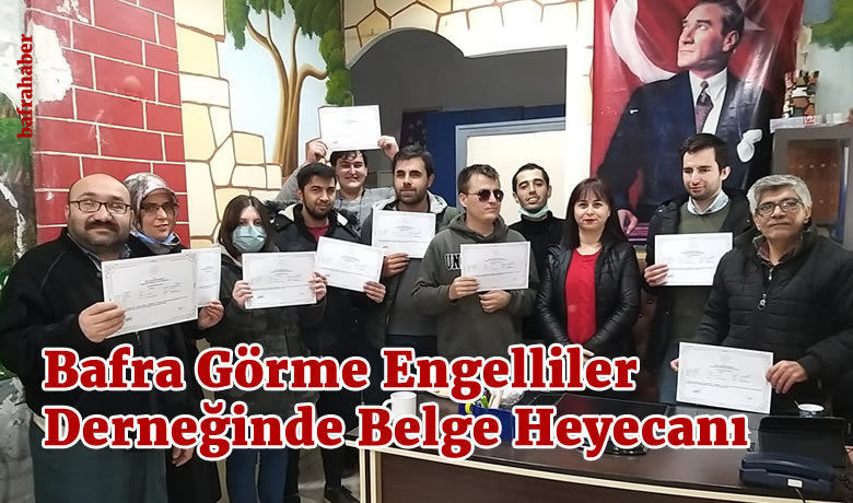 Bafra Görme Engelliler Derneğinde Belge Heyecanı