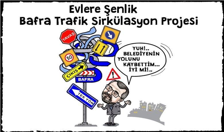 Evlere şenlik Bafra trafik sirkülasyon projesi