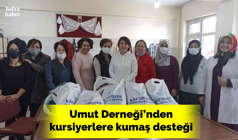 Umut Derneği’nden Yakakentlikursiyerlere kumaş desteği - Samsun Bafra Umut Derneği, Halk Eğitim Merkezi(HEM) Müdürlüğü kursiyerlerine kumaş desteğinde bulundu.
