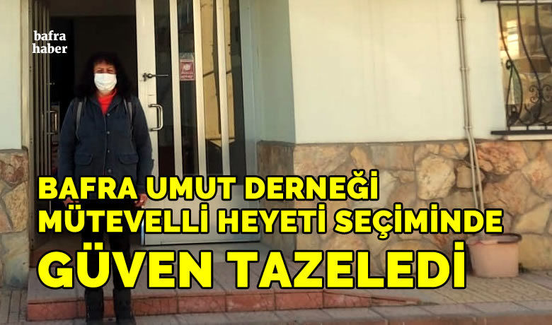 Bafra Umut Derneği mütevelliheyeti seçiminde güven tazeledi - Samsun Bafra Kaymakamlığı Sosyal Yardımlaşma ve Dayanışma Vakfı (SYDV) 2022 yılı sivil toplum kuruluşu (STK) mütevelli heyeti üye seçimi yapıldı.
