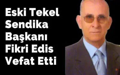 Fikri Edis Vefat Etti 