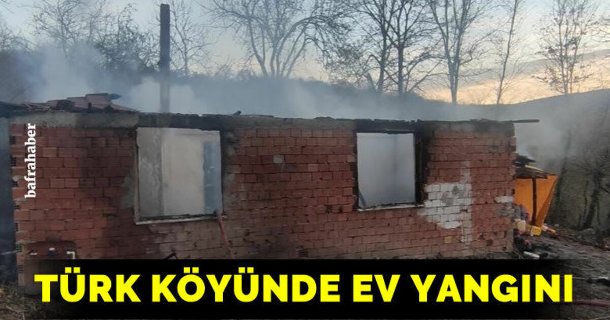 Türk Köyünde ev yangını