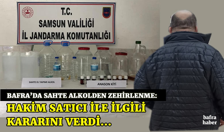 Hakim sahte alkol satıcısıile ilgili kararını verdi - Samsun’un Bafra ilçesinde sattığı sahte alkolden 1 kişinin zehirlenmesi üzerine gözaltına alınan şahıs çıkarıldığı Bafra Adliyesinde tutuklanarak cezaevine gönderildi.