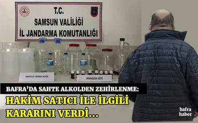 Hakim sahte alkol satıcısı ile ilgili kararını verdi