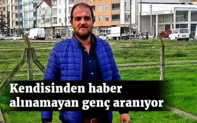 Kendisinden Haber Alınamayan Genç Aranıyor