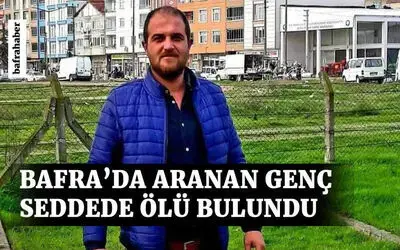 Bafra'da Aranan Genç Ölü Bulundu 