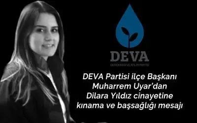 Muharrem Uyar'dan Dilara Yıldız Cinayetine Kınama Ve Başsağlığı Mesajı