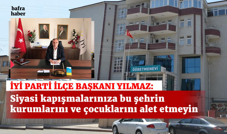 Aydoğan Yılmaz’dan Öğretmenevi Tepkisi