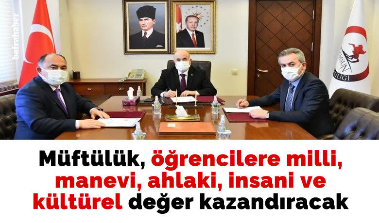Müftülük, öğrencilere milli, manevi, ahlaki,insani ve kültürel değer kazandıracak