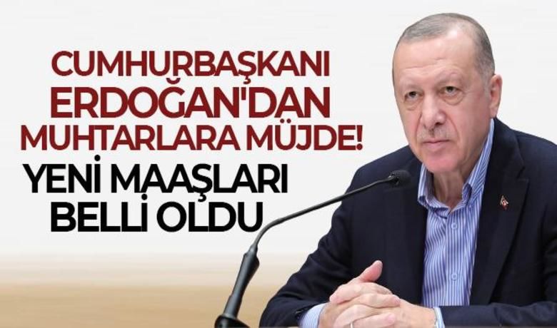 Cumhurbaşkanı Erdoğan'dan muhtarlara müjde!Yeni maaşları belli oldu - #sondakika Cumhurbaşkanı Erdoğan, "Muhtar maaşlarının asgari ücretin altında kalmasına gönlümüz razı olmadı. Yaptığımız değerlendirme sonunda muhtar maaşlarını asgari ücret seviyesine, yani 4 bin 250 liraya yükseltme kararı aldık" dedi.