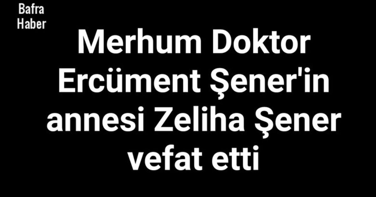 Zeliha Şener Vefat Etti 