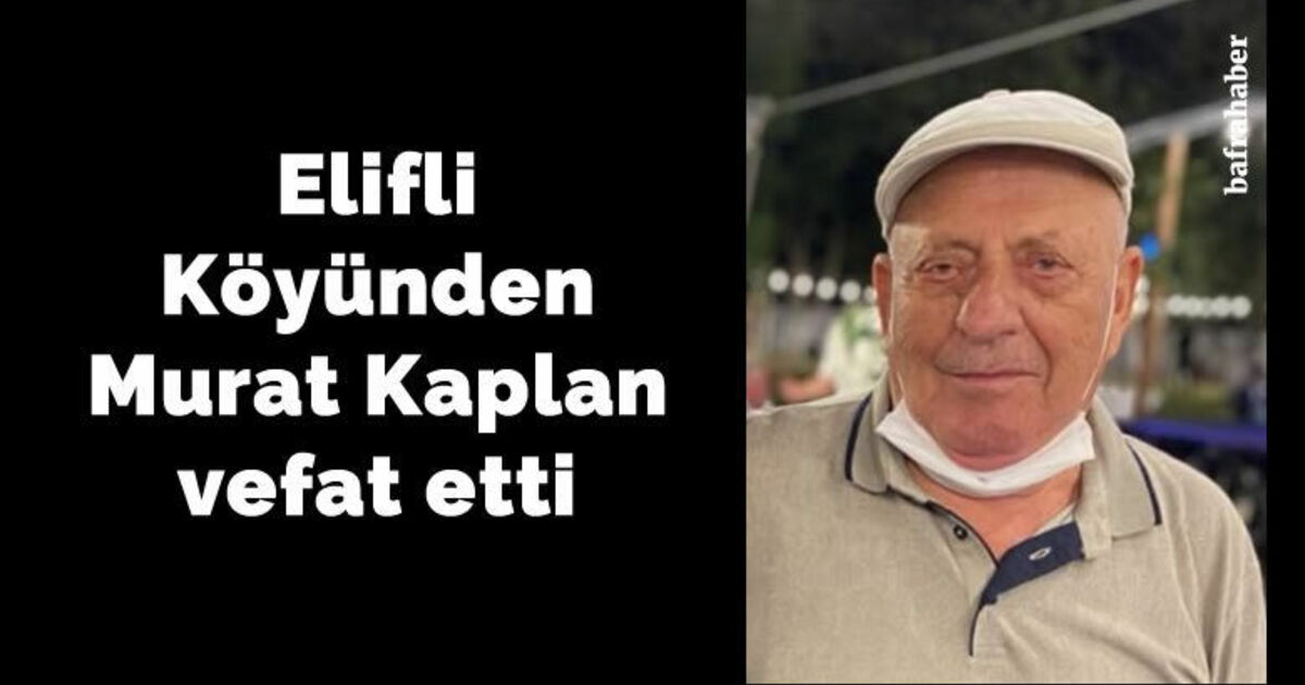 Murat Kaplan Vefat Etti 