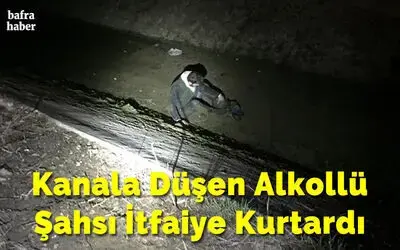 Kanala Düşen Alkollü Şahsı İtfaiye Kurtardı 