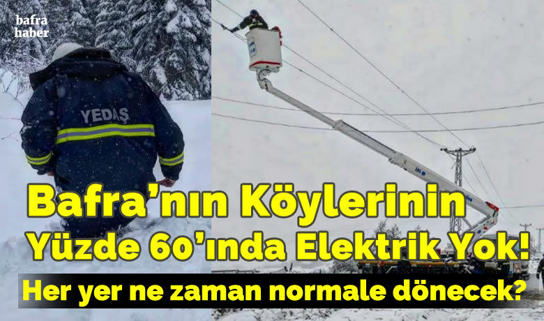 Bafra’nın Köylerinin Yüzde 60’ında Elektrik Yok!