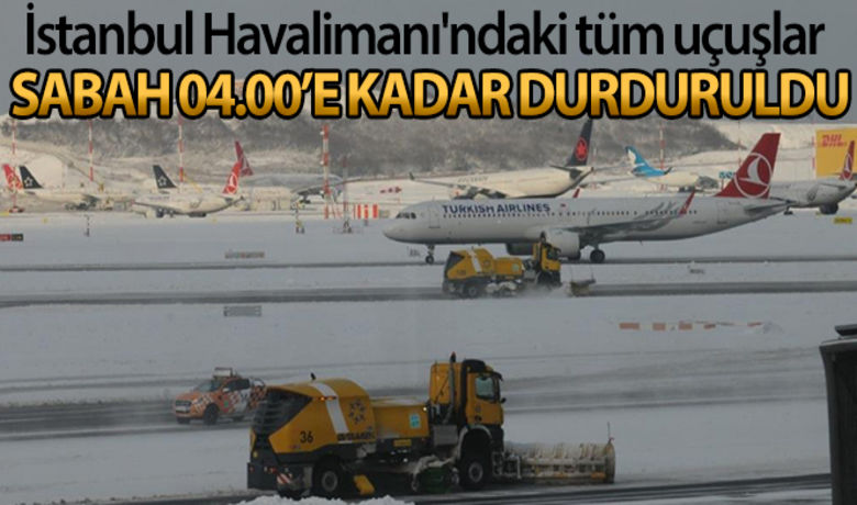 İstanbul Havalimanı'ndaki tümuçuşlar 04.00'e kadar durduruldu - İstanbul Havalimanı İşletmecisi İGA, yoğun kar yağışı nedeniyle havalimanındaki tüm uçuşların yarın sabah saat 04.00’e kadar durdurulduğunu duyurdu.