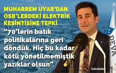 Muharrem Uyar’dan Osb’lerdeki Elektrik Kesintisine Tepki