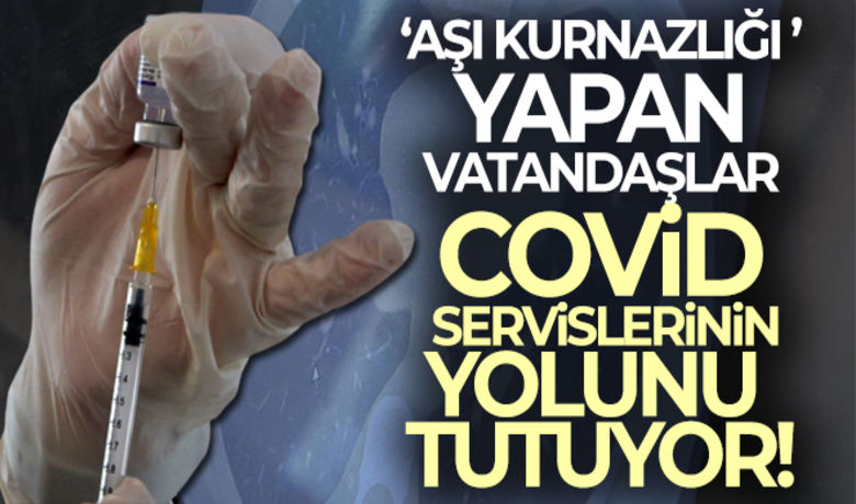 ‘Aşı kurnazlığı' yapan vatandaşlarCovid servislerinin yolunu tutuyor - Göğüs Hastalıkları Uzm. Prof. Dr. Şevket Özkaya, “İnsanlar arasında ‘aşı kurnazlığı’ dediğimiz bir tablo var. İnsanlar toplumda rahat hareket edebilmek, rahat seyahat edebilmek için aşı oluyorlar. 2 doz aşının yeterli olduğunu düşünerek tekrarlayıcı, hatırlayıcı dozlarını yapmıyorlar. Bunun getirdiği ekstra bir hasta artışı var” dedi.