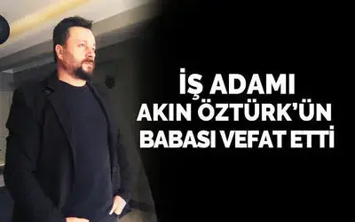 Fahri Öztürk Vefat Etti 