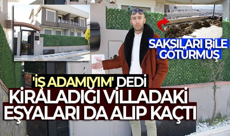 'İş adamıyım' dedi, kiraladığıvilladaki eşyaları da alıp kaçtı - İzmir’de kendini ünlü bir iş adamı olarak tanıtan A.Ö., avukat olan eşi S.Ö. ile birlikte eşyalı olarak kiraladıkları lüks villada bir yıl boyunca kira vermeden oturdu. Almanya’da bulunan ev sahibi bunun üzerine hukuki işlem başlatarak evin tahliye edilmesini istedi ancak, tahliye kararını öğrenen A.Ö., iddialara göre nakliyat firması çağırarak evdeki tüm eşyaları çalıp kayıplara karıştı.	“Cezalar caydırıcı değil”	“Ülkeye yatırım yapmak istemiyorlar”	Kullandığı lüks araçlar da kiralık