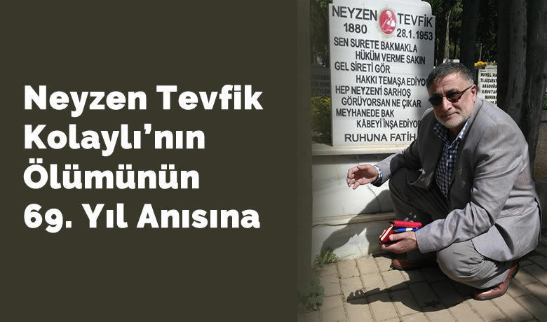 Neyzen Tevfik Kolaylı'nın Ölümünün 69. Yıl Anısına