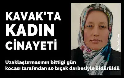 Kavak'ta kadın cinayeti: Uzaklaştırmasının bittiği gün kocası tarafından öldürüldü