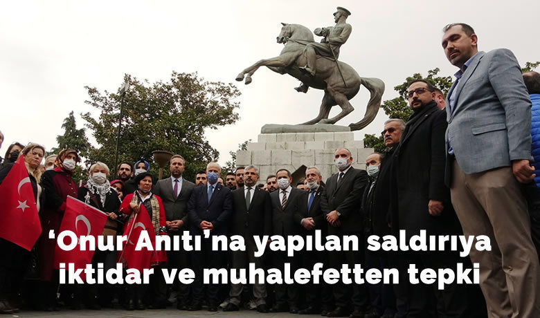 ‘Onur Anıtı’na yapılan saldırıyaiktidar ve muhalefetten tepki