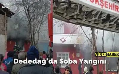 Dededağ'da Soba Yangını