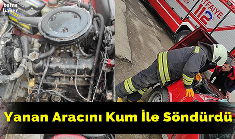 Yanan Aracını Kum İle Söndürdü
