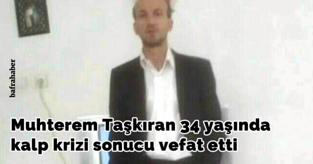 Muhterem Taşkıran Vefat Etti 